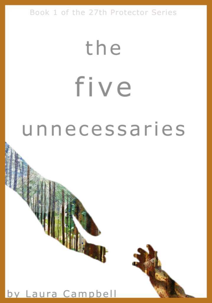 The Five Unnecessaries - Book 1 of the 27th Protector Series